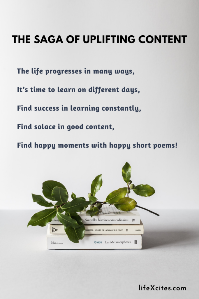 The Saga of Uplifting Content happiness poems
