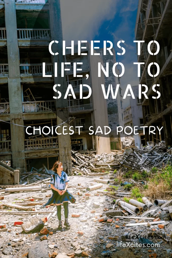 Cheers to Life Choicest Sad Poetry