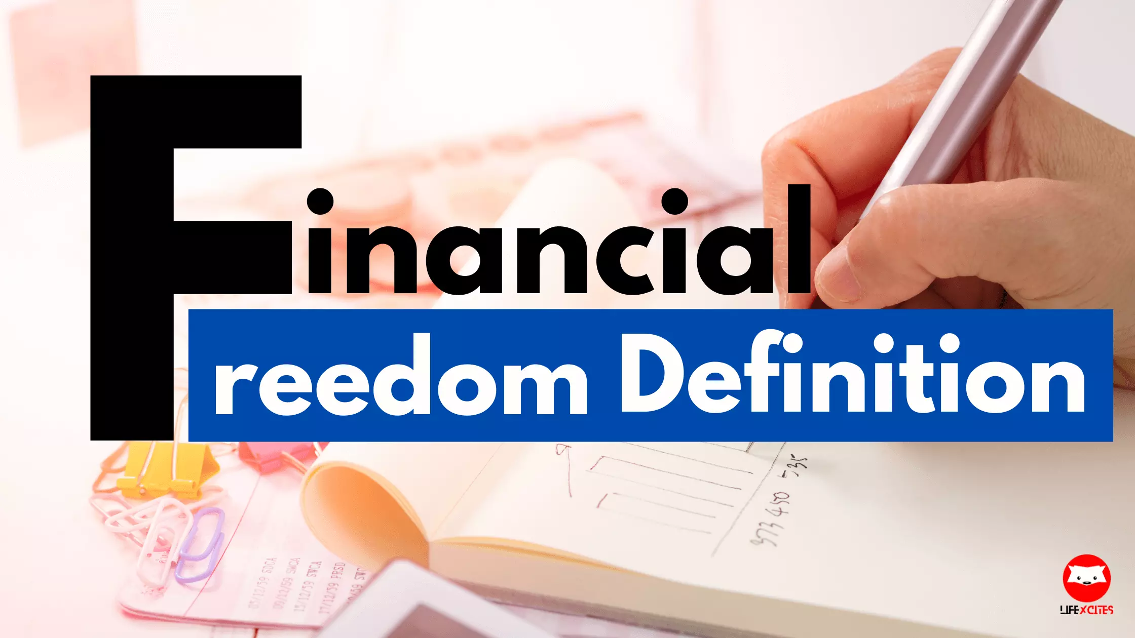 Financial Freedom Definition​