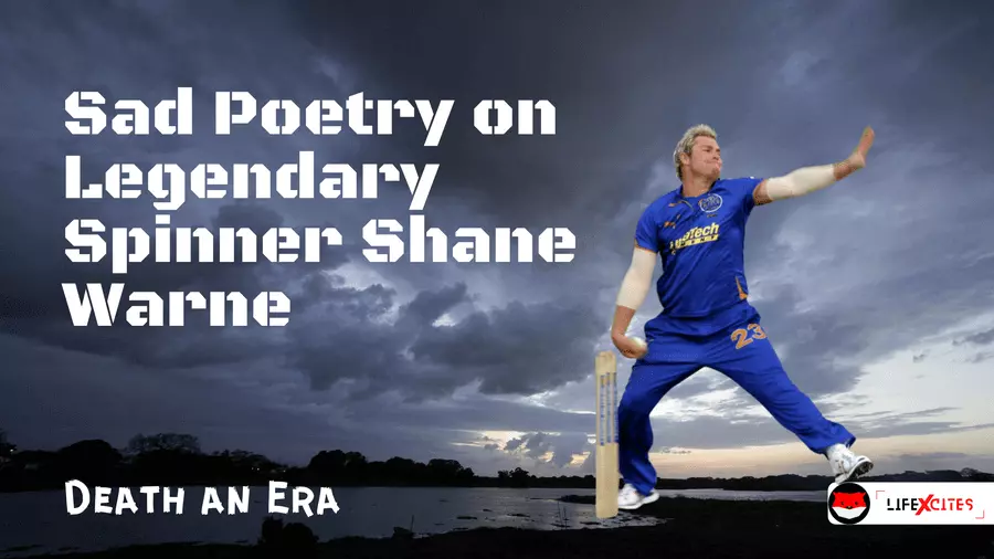 Sad Poetry on Legendary Spinner Shane Warne