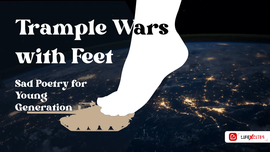 Trample Wars with Feet – Sad Poetry