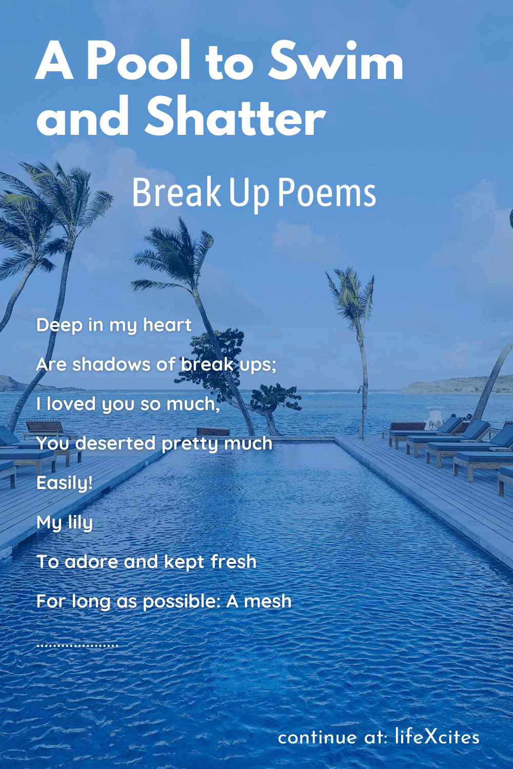A Pool to Swim and Shatter – Break Up Poems