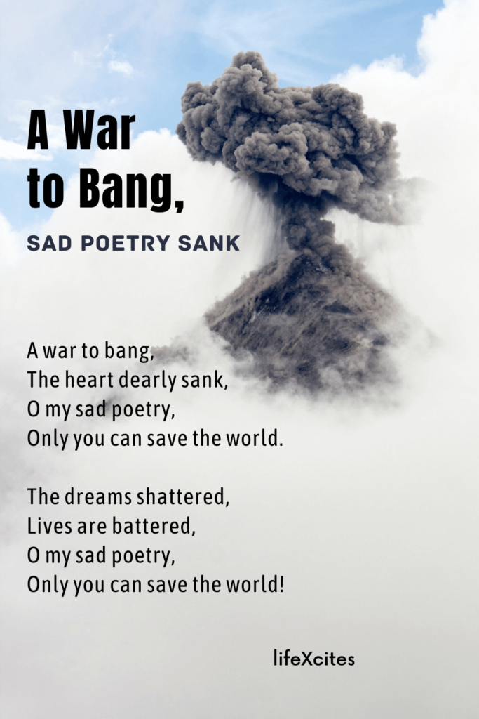 A War to Bang Sad Poetry Sank