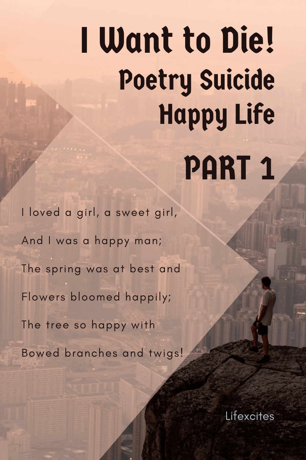 I Want to Die! Poetry Suicide Happy Life Part 1