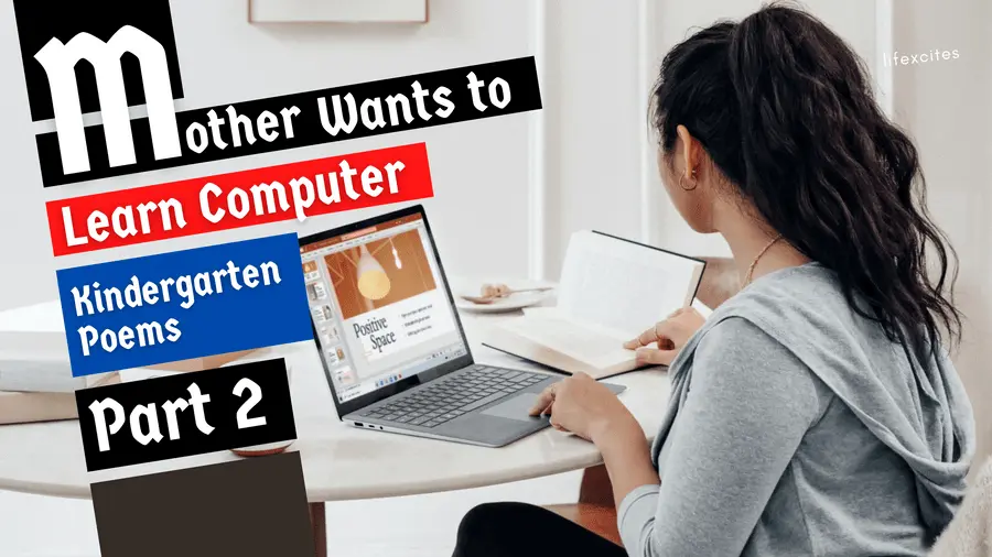 Mother Wants to Learn Computer Kindergarten Poems 2