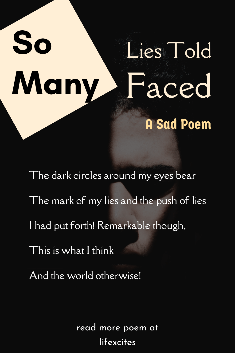 So Many Lies Told, So Many Faced A Sad Poem