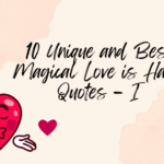 10 Unique and Best Magical Love is Hard Quotes – I
