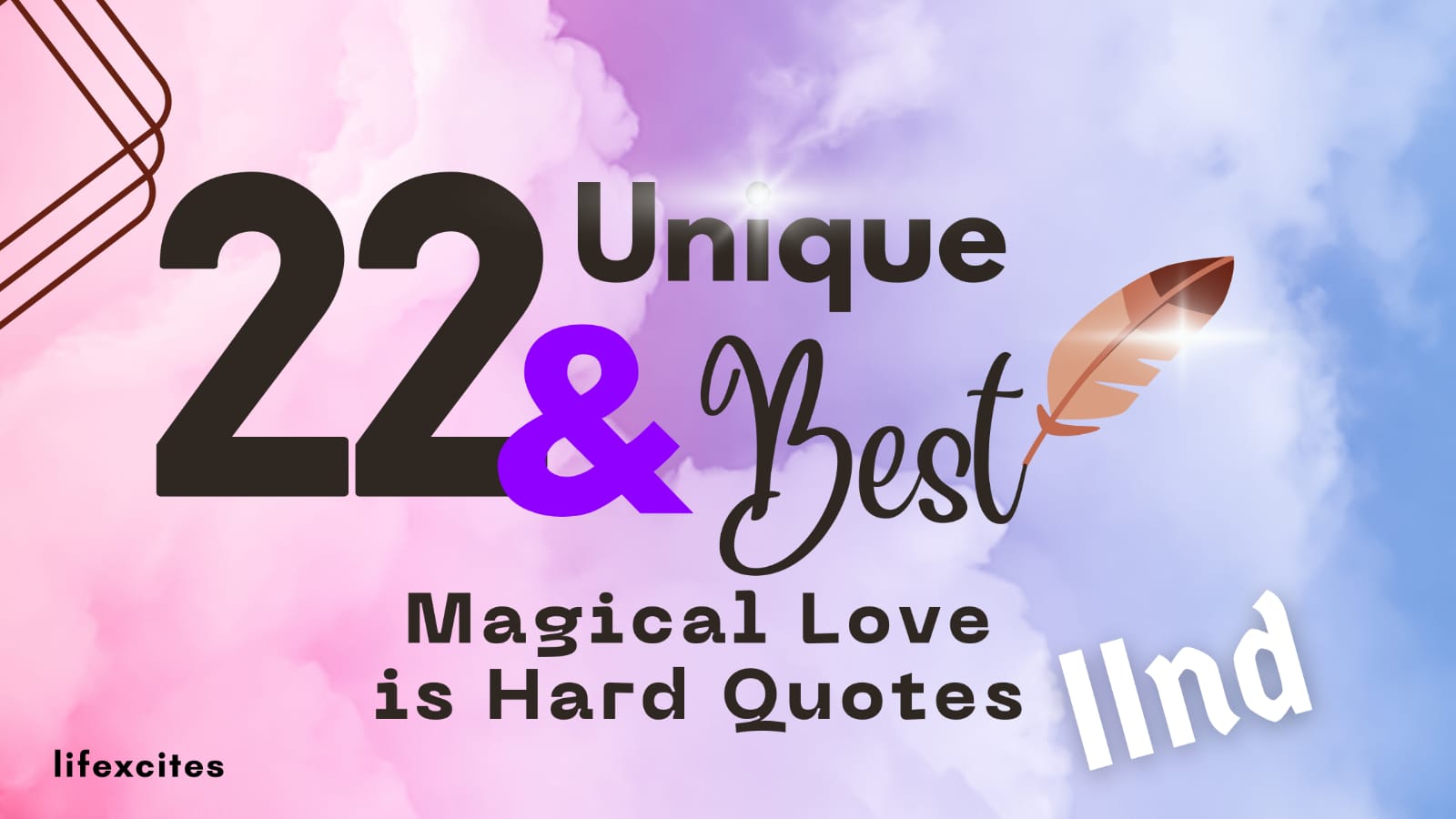 22 Unique and Best Magical Love is Hard Quotes – II