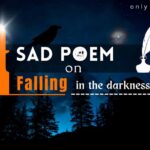 A-Sad-Poem-on-Falling-in-the-Darkness