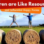 Children are Like Resourceful and Influential Happy Poems