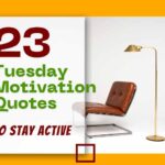 23 Tuesday Motivation Quotes To Stay Active