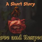 A Short Story About Love and Respect